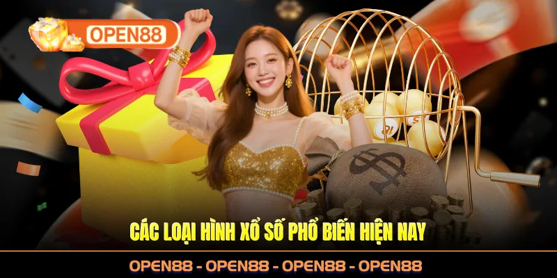 Các loại hình xổ số phổ biến hiện nay