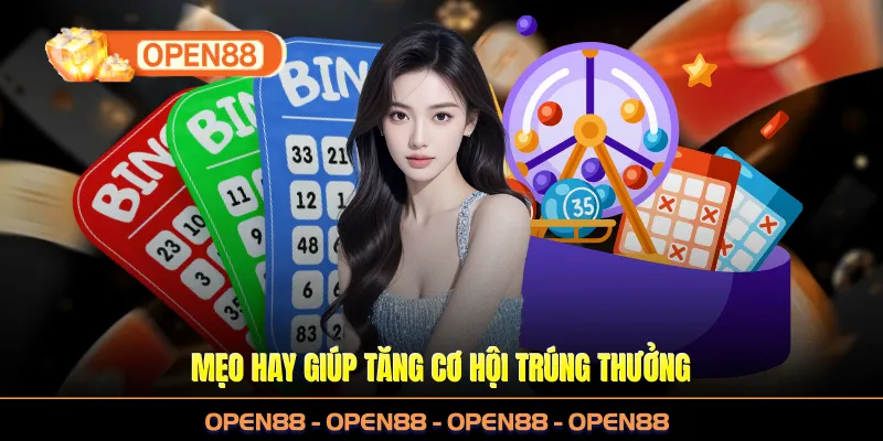 Mẹo hay giúp tăng cơ hội trúng thưởng