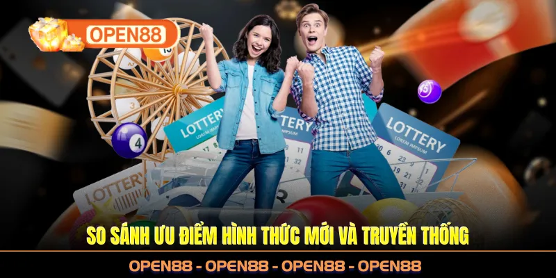 So sánh ưu điểm hình thức mới và truyền thống