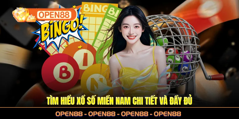 Tìm hiểu xổ số miền Nam chi tiết và đầy đủ