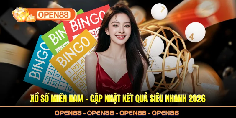 Xổ Số Miền Nam Tại OPEN88 - Cập Nhật Kết Quả Siêu Nhanh 2026